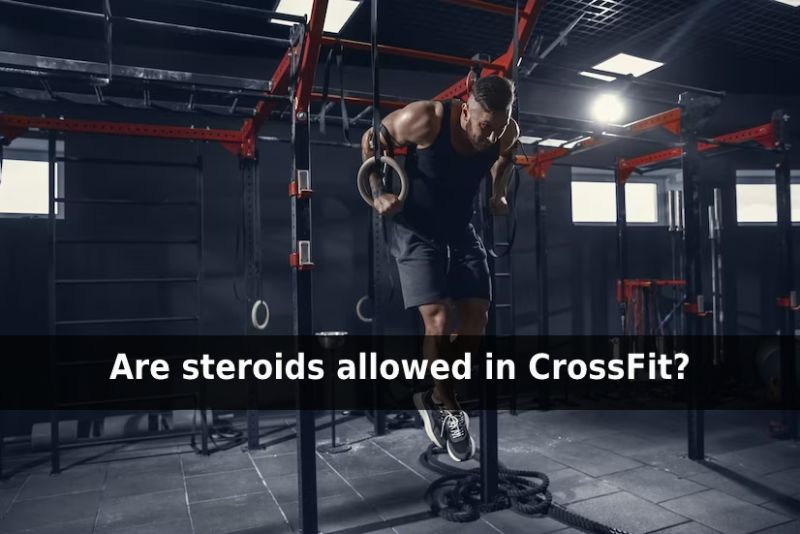 steroids in crossfit
